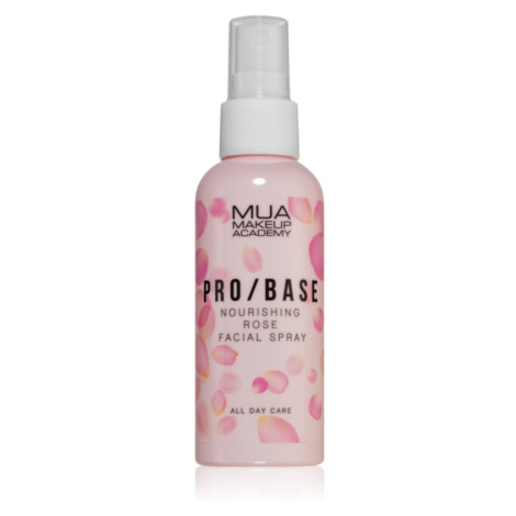 MUA Makeup Academy PRO/BASE Rose pleťová mlha pro fixaci make-upu s růžovou vodou 70 ml