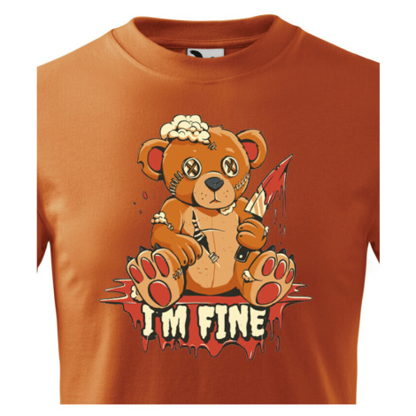 Vtipné dětské tričko s potiskem I am fine - vtipné dámské tričko BezvaTriko