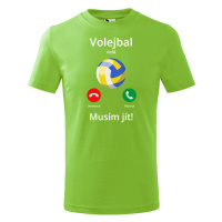 Dětské tričko Volejbal volá Musím jít! - skvělý dárek pro milovníky volejbalu