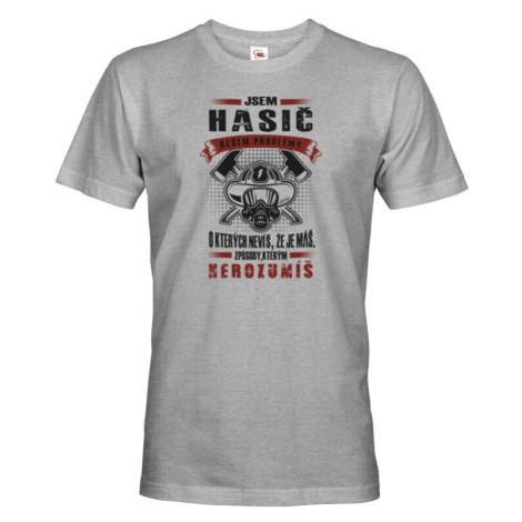 Pánské tričko s vtipným nápisem Jsem hasič řeším problémy - skvělé tričko pro hasiče BezvaTriko
