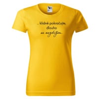 DOBRÝ TRIKO Vtipné dámské tričko Dlouho se nezdržím Barva: Žlutá