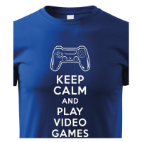 Dětské tričko s potiskem Keep calm and play games - pro hráče