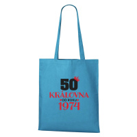 DOBRÝ TRIKO Bavlněná taška s potiskem 50 let královna Barva: Tyrkysová