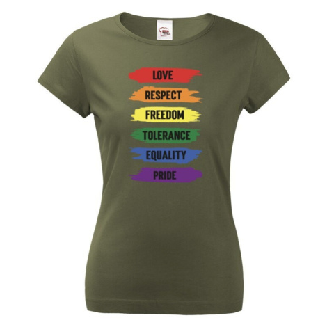Dámské tričko s potiskem Love-respect-freedom-tolerance-equality-pride BezvaTriko
