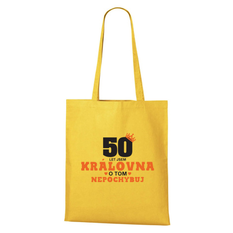 DOBRÝ TRIKO Bavlněná taška s potiskem 50 let jsem královna Barva: Žlutá