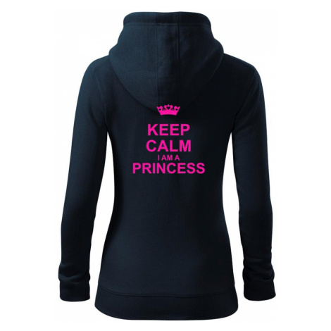Keep calm i am a princess - Dámská mikina trendy zipper s kapucí