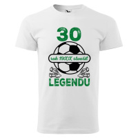 DOBRÝ TRIKO Pánské tričko s potiskem Legenda fotbal 30