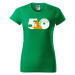 DOBRÝ TRIKO Dámské tričko s potiskem Jsem střelená 50 let Barva: Středně zelená