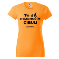 DOBRÝ TRIKO Dámské tričko s potiskem Rozbrečím cibuli Barva: Tangerine orange