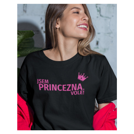 Dámské tričko Jsem princezna vole - s dopravou jen za 46 Kč BezvaTriko