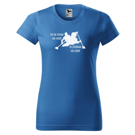 DOBRÝ TRIKO Vtipné dámské tričko s potiskem Co se stane na vodě Barva: Azurová modrá