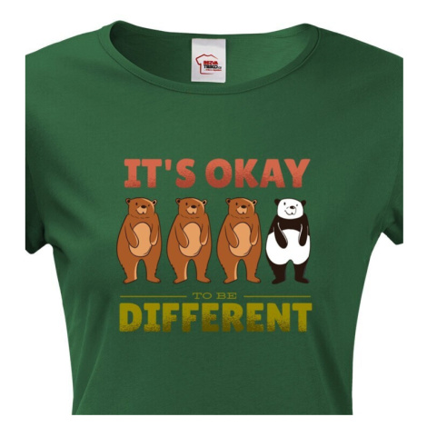 Dámské tričko IT´S OKAY TO BE DIFFERENT - triko s pandou BezvaTriko
