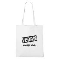 DOBRÝ TRIKO Bavlněná taška s potiskem Vegan, protože chci Barva: Bílá