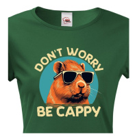 Dámské triko Don't worry be capy - vtipné narozeninové triko