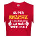 Pánské tričko Super brácha - ideální narozeninový dárek pro bráchu
