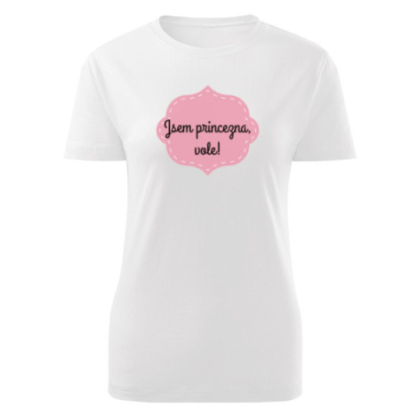 Dámské tričko Jsem princezna vole!