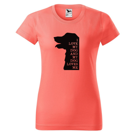 DOBRÝ TRIKO Dámské tričko s potiskem I love my dog Barva: Korálová