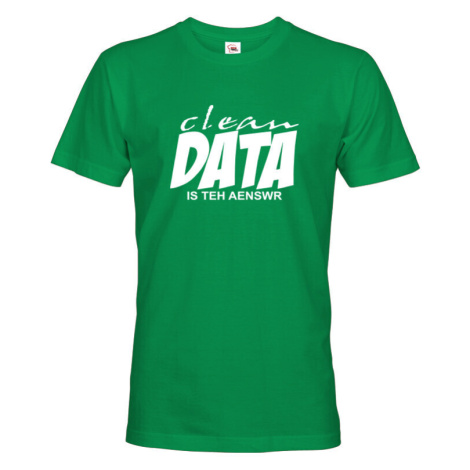 Pánské tričko s vtipným nápisem Clean data is the answer - tričko pro programátory BezvaTriko