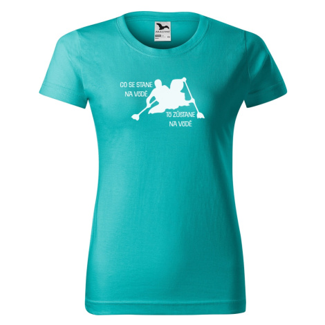 DOBRÝ TRIKO Vtipné dámské tričko s potiskem Co se stane na vodě Barva: Emerald