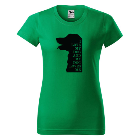 DOBRÝ TRIKO Dámské tričko s potiskem I love my dog Barva: Středně zelená