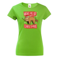 Dámské tričko Probuďte mě až když budou Vánoce - vánoční tričko