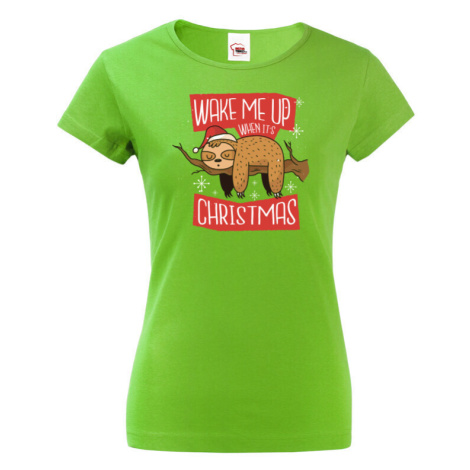 Dámské tričko Probuďte mě až když budou Vánoce - vánoční tričko BezvaTriko
