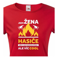 Hasičské tričko Jsem žena hasiče - skvělý a netradiční dárek