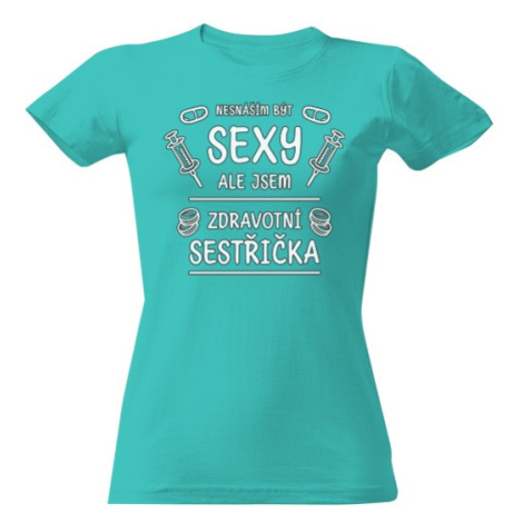 Dámské tričko Sexy sestřička