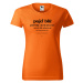 DOBRÝ TRIKO Dámské tričko s potiskem NEČUM Barva: Oranžová