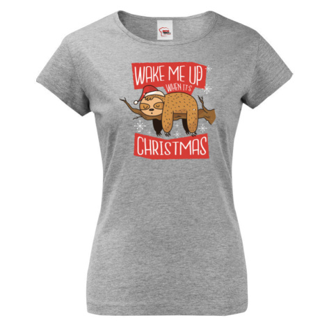 Dámské tričko Probuďte mě až když budou Vánoce - vánoční tričko BezvaTriko