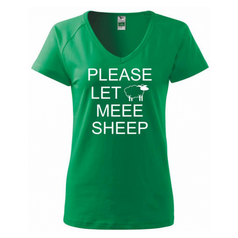Please let meee sheep - Tričko dámské Dream