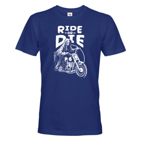 Pánské motorkářské tričko s potiskem Ride or Die - tričko pro motorkáře BezvaTriko