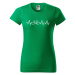 DOBRÝ TRIKO Dámské tričko s potiskem Tep KOLO Barva: Středně zelená