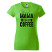 DOBRÝ TRIKO Dámské tričko s potiskem Grand Mama loves COFFEE Barva: Khaki