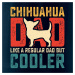 Chihuahua dad like a regular dad - Viper FIT pánské triko