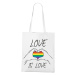 Plátěná taška s potiskem Love is love - podpora LGBT