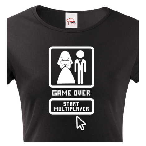 Dámské  tričko na rozlučku Game over, start multiplayer BezvaTriko