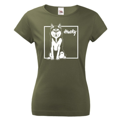 Dámské tričko pro milovníky psů s potiskem Husky - skvělý dárek BezvaTriko