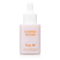 Say Hi Sunrise rozjasňující sérum pro zpevnění pleti s vitamínem C 30 ml