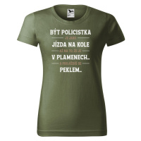 DOBRÝ TRIKO Dámské tričko s potiskem Být policistka Barva: Khaki