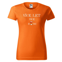 DOBRÝ TRIKO Dámské tričko k narozeninám více RUMU Barva: Oranžová