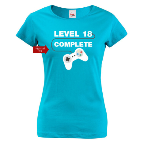Dámské tričko k 18. narozeninám Level complete - s věkem na přání BezvaTriko