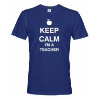 Pánské tričko pro učitele s motivem Keep calm I'm teacher