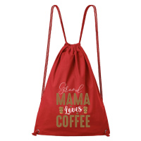 DOBRÝ TRIKO Bavlněný batoh Grand Mama loves COFFEE Barva: Červená