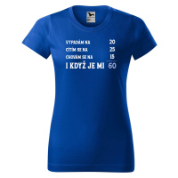 DOBRÝ TRIKO Dámské tričko k narozeninám Je mi 60 Barva: Královsky modrá