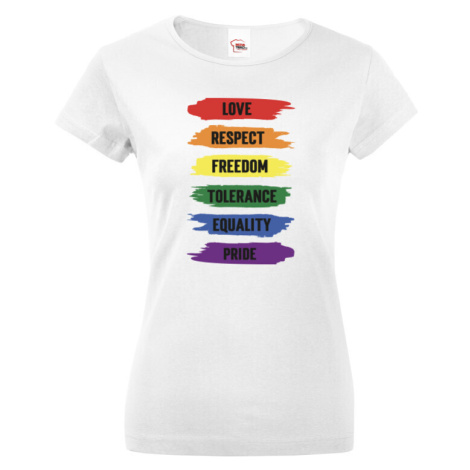 Dámské tričko s potiskem Love-respect-freedom-tolerance-equality-pride BezvaTriko