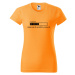 DOBRÝ TRIKO Dámské tričko s potiskem Snažím se tě pobrat Barva: Tangerine orange