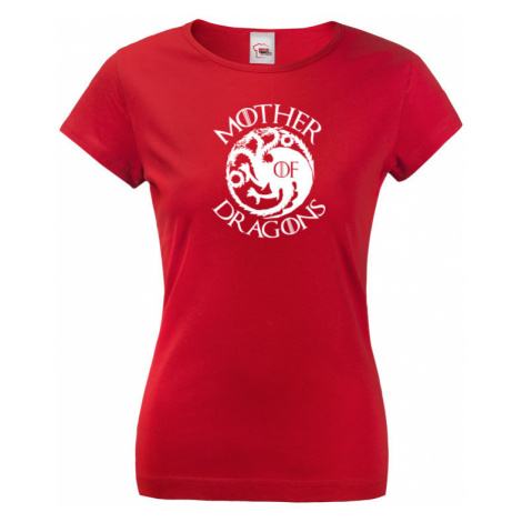 Dámské tričko Mother of Dragons - Khaleesi - motiv ze seriálu hra o trůny BezvaTriko