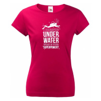 Dámské tričko Underwater - na narozeniny nebo jen tak