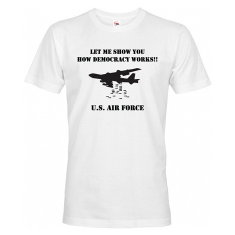 Army triko s B 52 - How Demokracy Works - tričko pro military nadšence BezvaTriko
